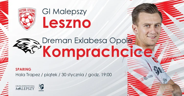 Grafika promocyjna wydarzenia GI Malepszy Leszno - Dreman Exlabesa Opole Komprachcice SPARING