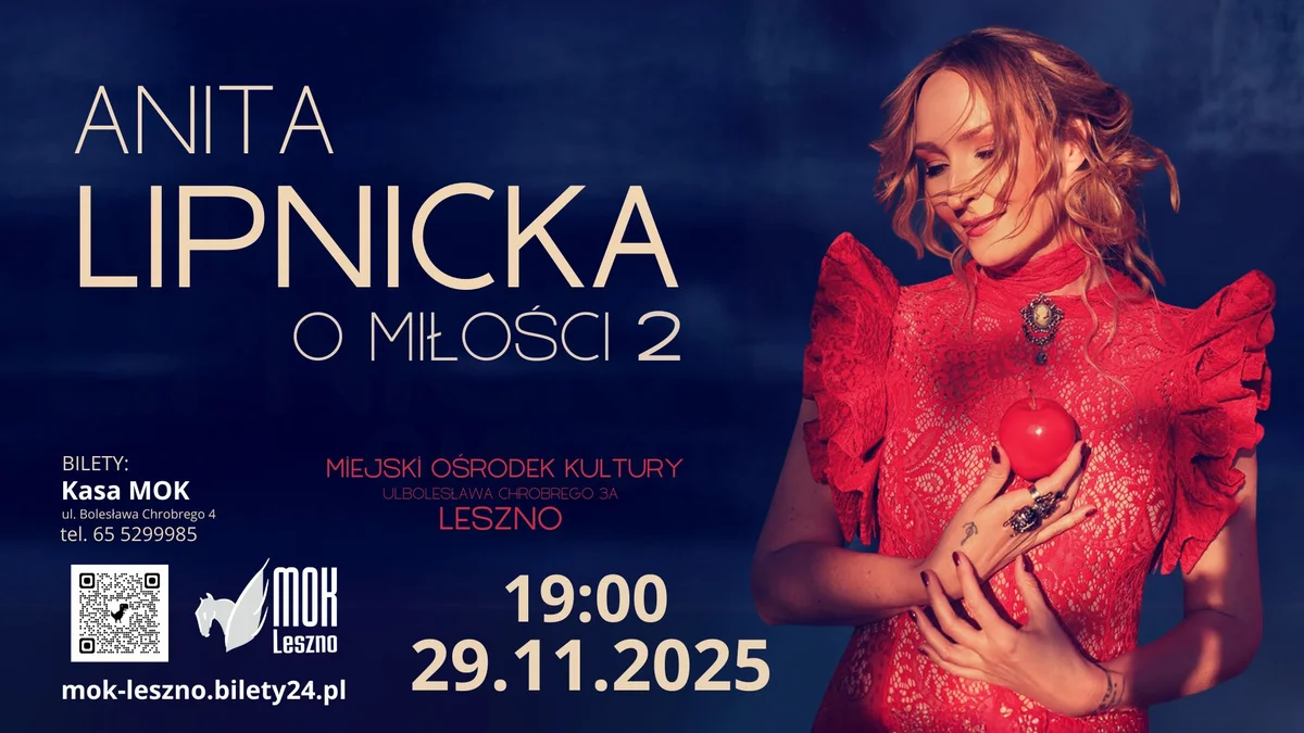 Grafika promocyjna wydarzenia Koncert Anity Lipnickiej w Lesznie z projektem "O miłości 2"