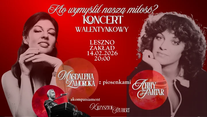 Grafika promocyjna wydarzenia Koncert walentynkowy Leszno/Zakład – Magdalena Zamoroka & Krzysztof Szubert
