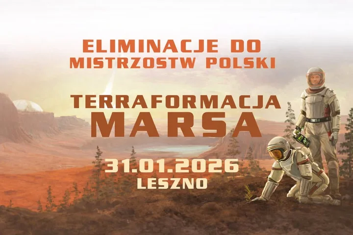 Grafika promocyjna wydarzenia Leszczyńskie eliminacje do Mistrzostw Polski w Terraformację Marsa — turniej w Lesznie