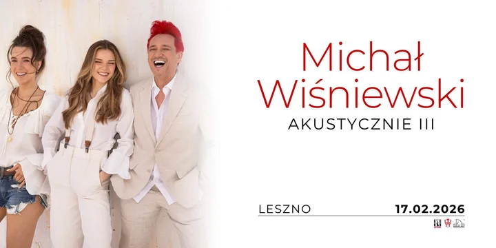 Obrazek przedstawia grafikę promocyjną wydarzenia Michał Wiśniewski w akustycznym koncercie w Lesznie