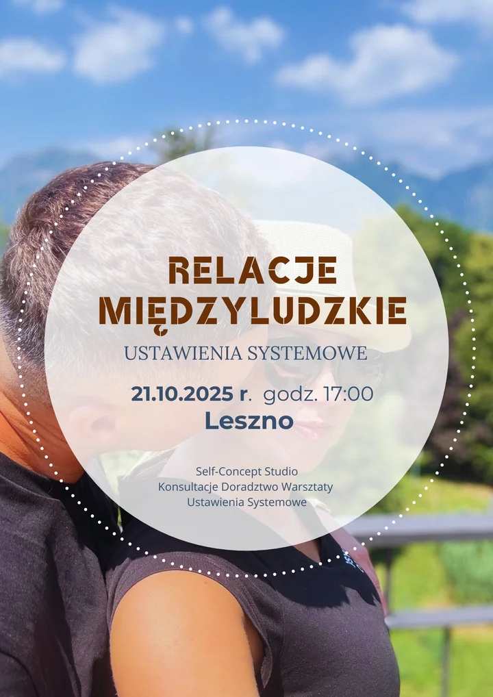 Obrazek przedstawia grafikę promocyjną wydarzenia Warsztat ustawień systemowych: praca nad powtarzającymi się wzorcami w relacjach — Leszno