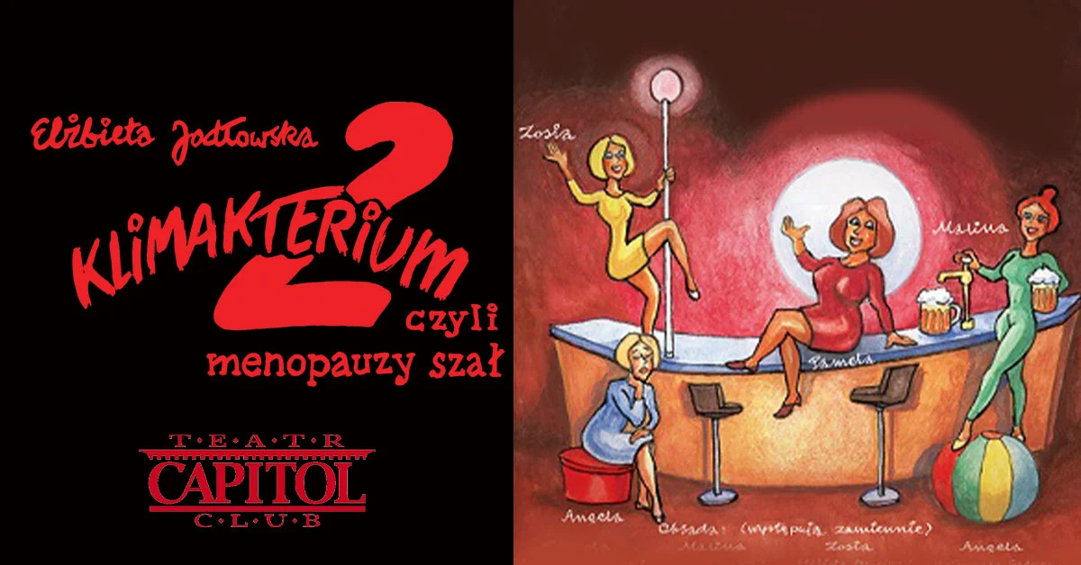 Grafika promocyjna wydarzenia Spektakl "Klimakterium 2 czyli Menopauzy Szał" w Lesznie