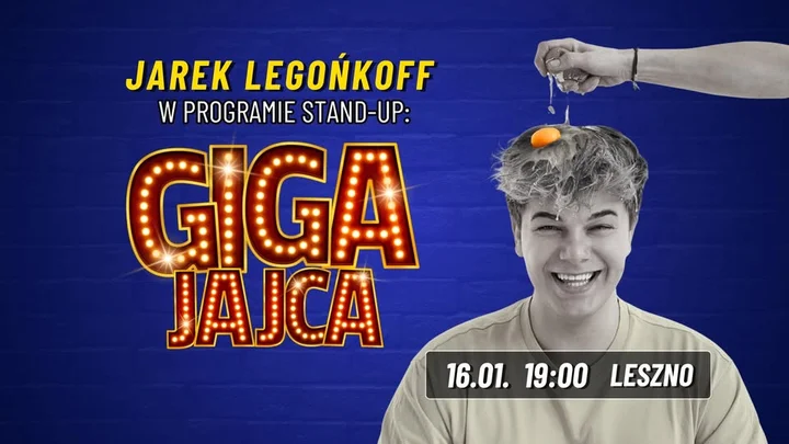 Grafika promocyjna wydarzenia STAND-UP: Jarek Legońkoff — Giga Jajca w Lesznie
