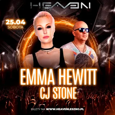 Grafika promocyjna wydarzenia EMMA HEWITT CJ STONE — sobotnia noc w Heaven Leszno
