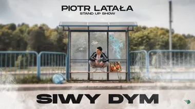Grafika promocyjna wydarzenia Piotr Latała „Siwy Dym” w Lesznie – wyprzedany stand-up