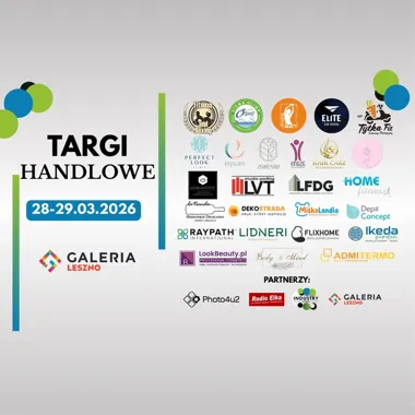 Grafika promocyjna wydarzenia Targi Handlowe Galeria Leszno — oferty, uroda i zdrowy styl życia w jednym miejscu