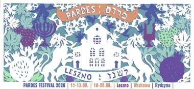 Pardes Festival w Lesznie, Rydzynie i Wschowie. Dwa weekendy spotkań